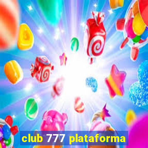 club 777 plataforma